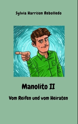 Manolito II - Vom Reifen und vom Heiraten