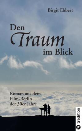 Den Traum im Blick