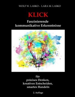 Klick - Faszinierende kommunikative Erkenntnisse