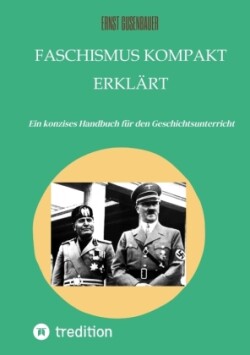 FASCHISMUS kompakt erklärt