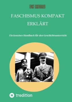 FASCHISMUS kompakt erklärt