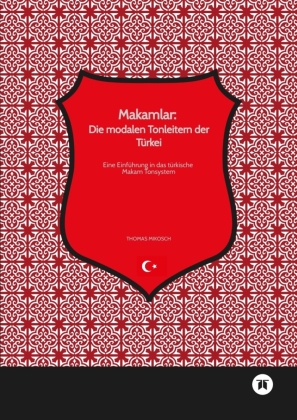 Makamlar: Die modalen Tonleitern der Türkei