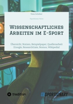 Wissenschaftliches Arbeiten  im E-Sport