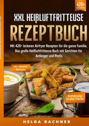 XXL Heißluftfritteuse Rezeptbuch