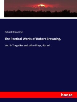 Poetical Works of Robert Browning,