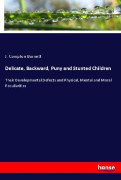 Delicate, Backward, Puny and Stunted Children