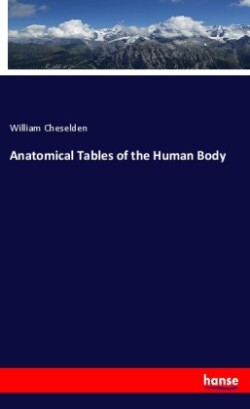 Anatomical Tables of the Human Body