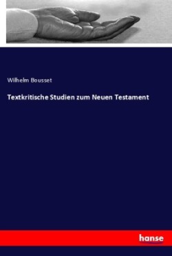 Textkritische Studien zum Neuen Testament