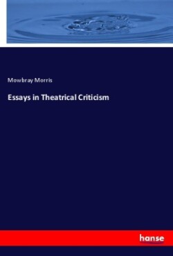 Essays in Theatrical Criticism