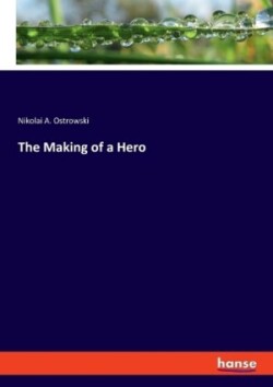 Making of a Hero