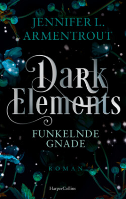 Dark Elements 6 - Funkelnde Gnade