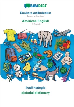 BABADADA, Euskara artikuluekin - American English, irudi hiztegia - pictorial dictionary