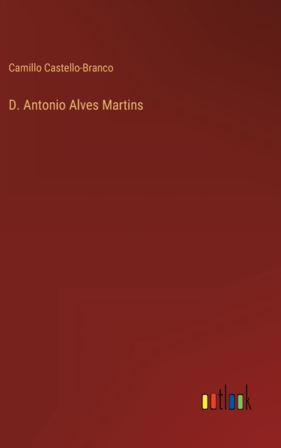 D. Antonio Alves Martins