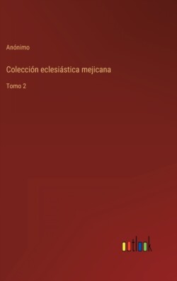 Colección eclesiástica mejicana