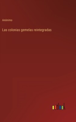 colonias gemelas reintegradas