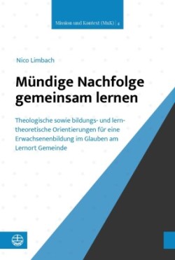 Mündige Nachfolge gemeinsam lernen