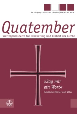 »Sag mir ein Wort« - Geistliche Mütter und Väter