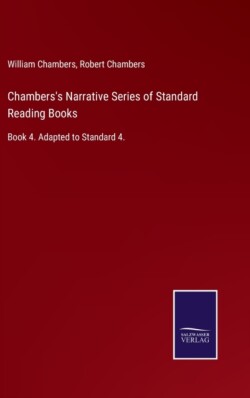 Chambers's Narrative Series of Standard Reading Books