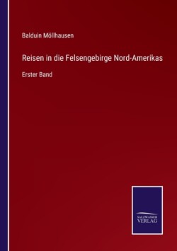 Reisen in die Felsengebirge Nord-Amerikas