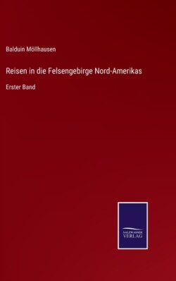 Reisen in die Felsengebirge Nord-Amerikas