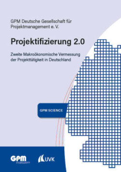 Projektifizierung 2.0