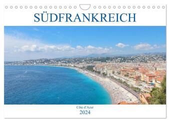 Südfrankreich - Côte d'Azur (Wandkalender 2024 DIN A4 quer), CALVENDO Monatskalender