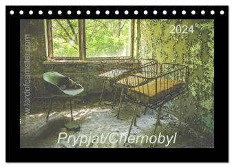 Chernobyl/Prypjat 2024 (Tischkalender 2024 DIN A5 quer), CALVENDO Monatskalender