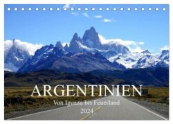 Argentinien - Von Iguazu bis Feuerland (Tischkalender 2024 DIN A5 quer), CALVENDO Monatskalender