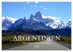 Argentinien - Von Iguazu bis Feuerland (Wandkalender 2024 DIN A3 quer), CALVENDO Monatskalender