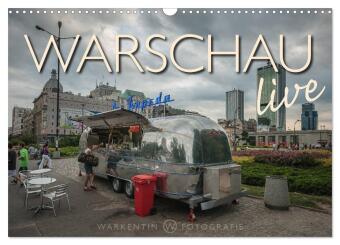 Warschau live (Wandkalender 2024 DIN A3 quer), CALVENDO Monatskalender