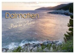 Dalmatien - Perle der Adria (Wandkalender 2024 DIN A3 quer), CALVENDO Monatskalender