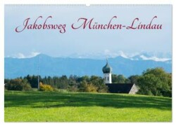 Jakobsweg München-Lindau (Wandkalender 2024 DIN A2 quer), CALVENDO Monatskalender
