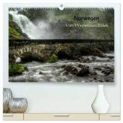 Norwegen - Vom Westen zum Süden (hochwertiger Premium Wandkalender 2024 DIN A2 quer), Kunstdruck in Hochglanz