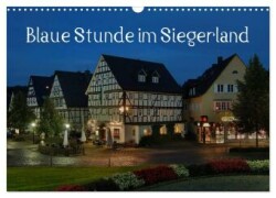 Blaue Stunde im Siegerland (Wandkalender 2024 DIN A3 quer), CALVENDO Monatskalender