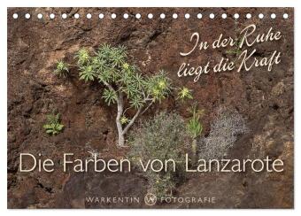 Die Farben von Lanzarote - In der Ruhe liegt die Kraft (Tischkalender 2024 DIN A5 quer), CALVENDO Monatskalender