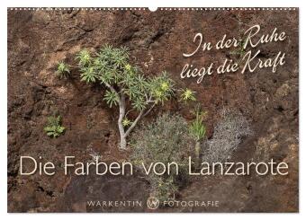 Die Farben von Lanzarote - In der Ruhe liegt die Kraft (Wandkalender 2024 DIN A2 quer), CALVENDO Monatskalender