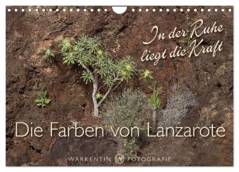 Die Farben von Lanzarote - In der Ruhe liegt die Kraft (Wandkalender 2024 DIN A4 quer), CALVENDO Monatskalender