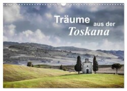 Träume aus der Toskana (Wandkalender 2024 DIN A3 quer), CALVENDO Monatskalender