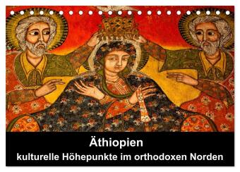 Äthiopien - kulturelle Höhepunkte im orthdoxen Norden (Tischkalender 2024 DIN A5 quer), CALVENDO Monatskalender