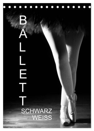 Ballett Schwarzweiss (Tischkalender 2024 DIN A5 hoch), CALVENDO Monatskalender