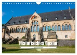 Historisches Goslar - Niedersachsen (Wandkalender 2024 DIN A4 quer), CALVENDO Monatskalender