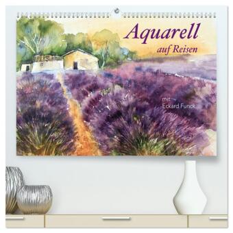 Aquarell auf Reisen - mit Eckard Funck (hochwertiger Premium Wandkalender 2025 DIN A2 quer), Kunstdruck in Hochglanz