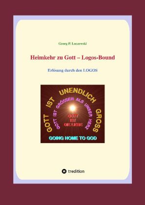 Heimkehr zu Gott  - Logos-Bound