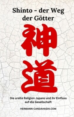 Shinto - der Weg der Götter
