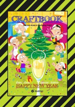 CRAFTBOOK - JUBILÄUMSAUSGABE - WEIHNACHTEN - WINTERSPORT MIT MINI & MANI - SILVESTER - KNIFFELIGE RÄTSEL - SPIEL