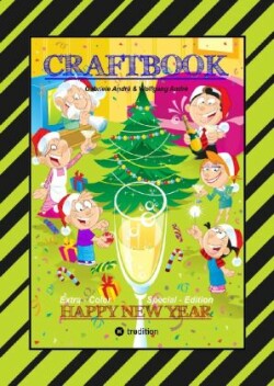 CRAFTBOOK - JUBILÄUMSAUSGABE - WEIHNACHTEN - WINTERSPORT MIT MINI & MANI - SILVESTER - KNIFFELIGE RÄTSEL - SPIEL