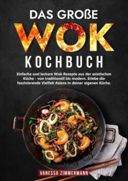 große Wok Kochbuch