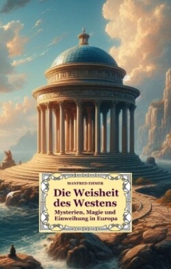 Die Weisheit des Westens