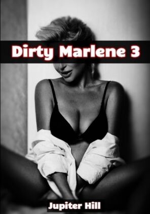 Dirty Marlene 3