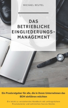 Das Betriebliche Eingliederungsmanagement